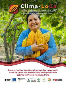 Caracterización socioeconómica de las cadenas de valor de cacao con énfasis en la problemática de cadmio en Piura y Huánuco, Perú